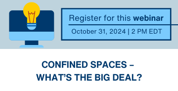 Register for this webinar: Confined Spaces - What's the Big Deal?