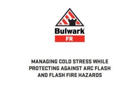 Bulwark FR Whitepaper: Managing Cold Stress While Protecting Against Arc Flash and Flash Fire Hazards